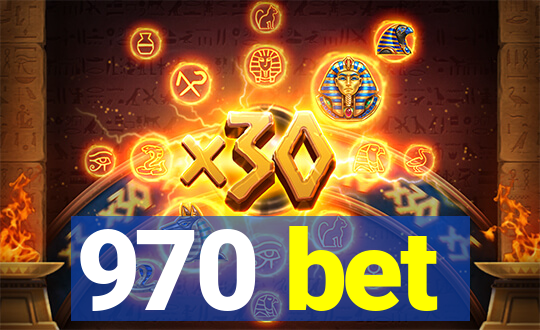 970 bet